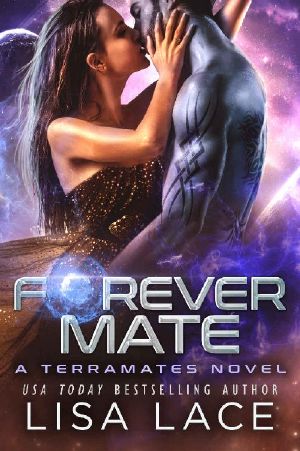 [TerraMates 18] • Forever Mate · A Science Fiction Alien Romance